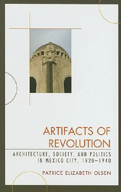 Buy Artifacts of Revolution (English, Patrice Elizabeth Olsen) — BookShops.in