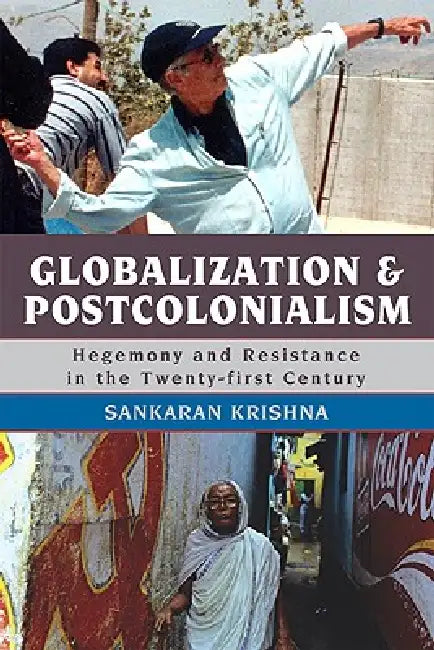 Buy Globalization and Postcolonialism (English, Sankaran Krishna) — BookShops.in