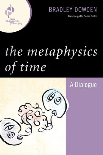 Buy Metaphysics of Time (English, Bradley Dowden) — BookShops.in