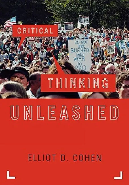 Buy Critical Thinking Unleashed (English, Elliot D. Cohen) — BookShops.in