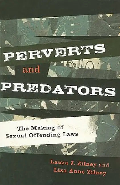 Buy Perverts and Predators (English, Laura J. Zilney | Lisa Anne Zilney) — BookShops.in