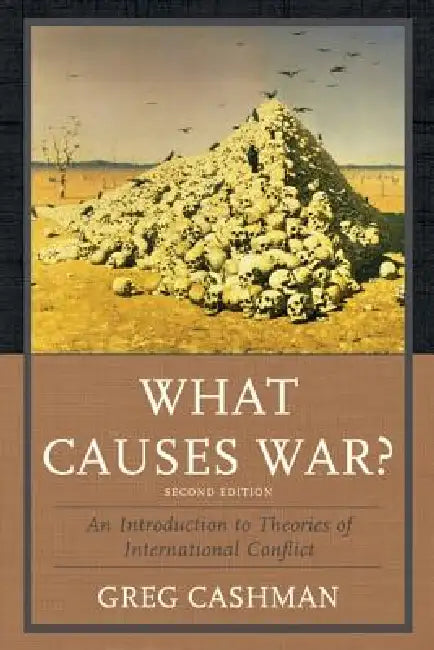 Buy What Causes War? (English, Greg Cashman) — BookShops.in