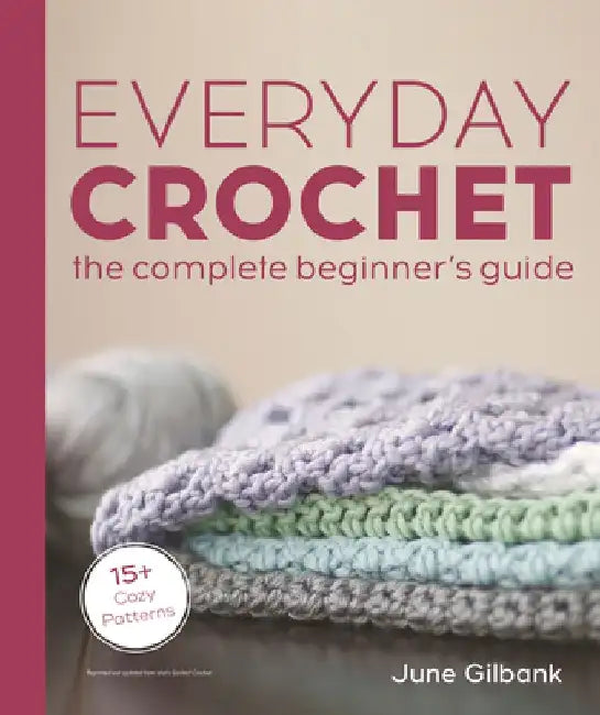 Buy Everyday Crochet (English, June Gilbank) โ BookShops.in