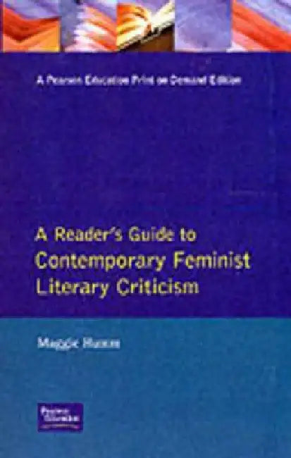 Buy A Readers Guide to Contemporary Feminist Literary Criticism (English, Maggie Humm) β BookShops.in