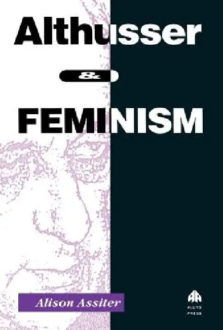 Buy Althusser and Feminism (English, Alison Assiter) — BookShops.in
