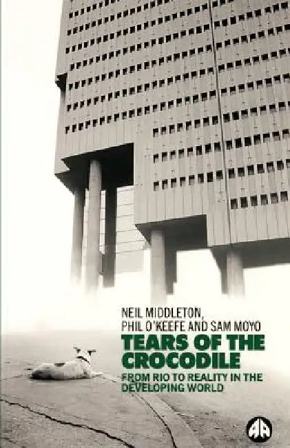 Buy Tears of a Crocodile (English, Neil Middleton | Phil O'Keefe | Sam Moyo) — BookShops.in