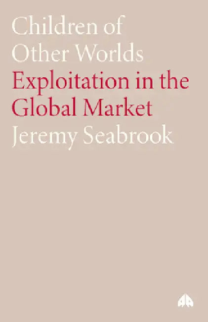 Buy Children of Other Worlds (English, Jeremy Seabrook) — BookShops.in
