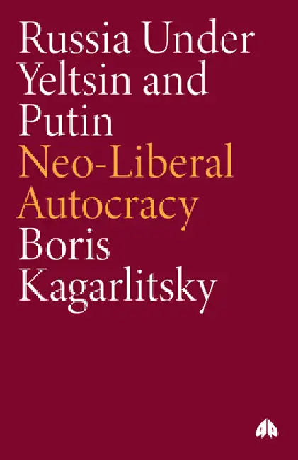 Buy Russia Under Yeltsin and Putin (English, Boris Kagarlitsky) — BookShops.in