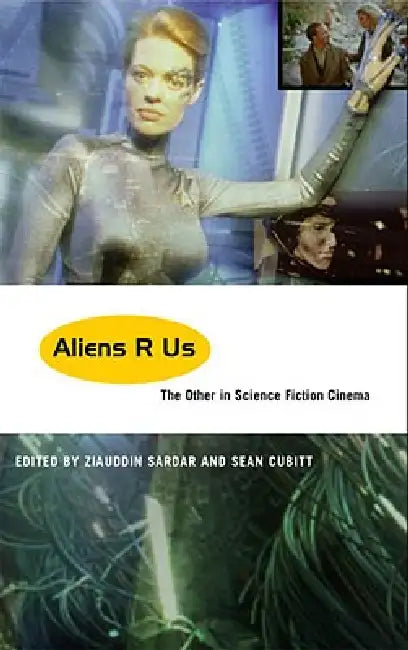 Buy Aliens R Us (English, Ziauddin Sardar | Sean Cubitt) — BookShops.in