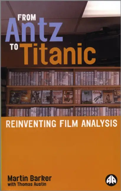 Buy From Antz to Titanic (English, Martin Barker | Thomas Austin) — BookShops.in