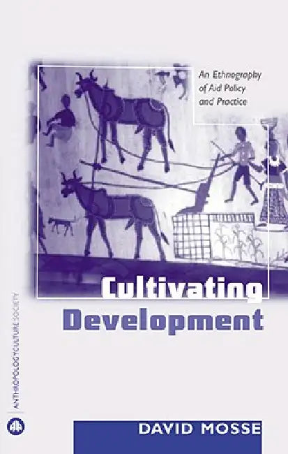 Buy Cultivating Development (English, David Mosse) — BookShops.in