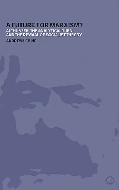 Buy A Future for Marxism? (English, Andrew Levine) β BookShops.in