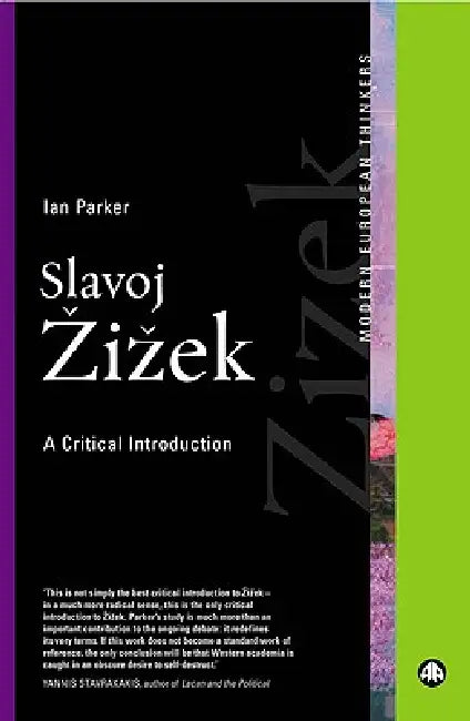 Buy Slavoj Zizek: A Critical Introduction by Ian Parker | Hardcover | Pluto Press | Modern European Thinkers | Indian Edition โ BookShops.in