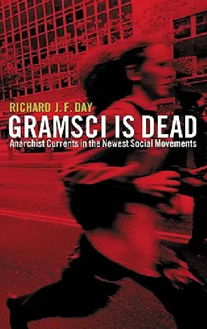Buy Gramsci is Dead (English, Richard J. F. Day) — BookShops.in