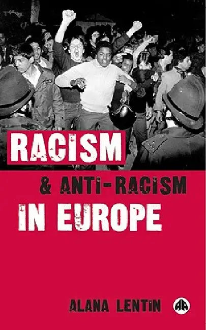 Buy Racism and Anti-Racism in Europe (English, Alana Lentin) — BookShops.in
