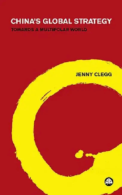 Buy China's Global Strategy (English, Jenny Clegg) — BookShops.in