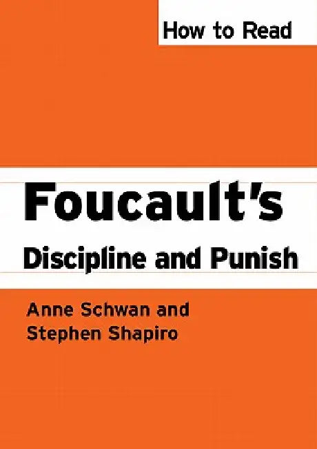 Buy How To Read Foucault's Discipline And Punish (English, Anne Schwan | Stephen Shapiro) — BookShops.in
