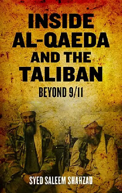 Buy Inside Al-Qaeda and the Taliban (English, Syed Saleem Shahzad) โ BookShops.in