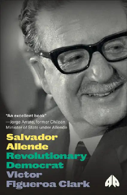 Buy Salvador Allende (English, Victor Figueroa Clark) — BookShops.in