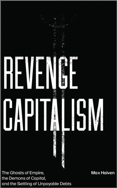 Buy Revenge Capitalism (English, Max Haiven) — BookShops.in