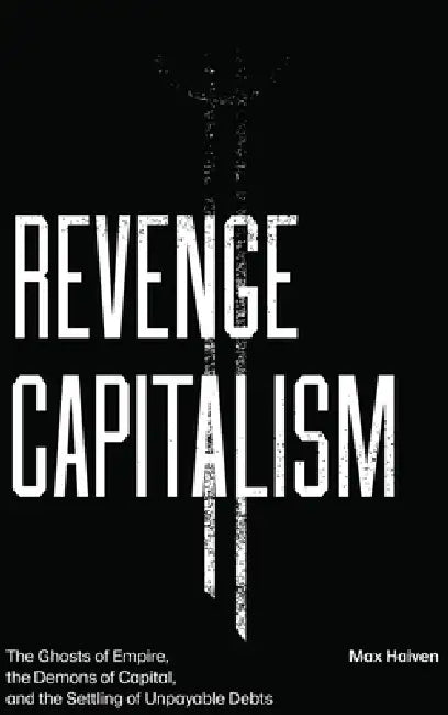 Buy Revenge Capitalism (English, Max Haiven) — BookShops.in