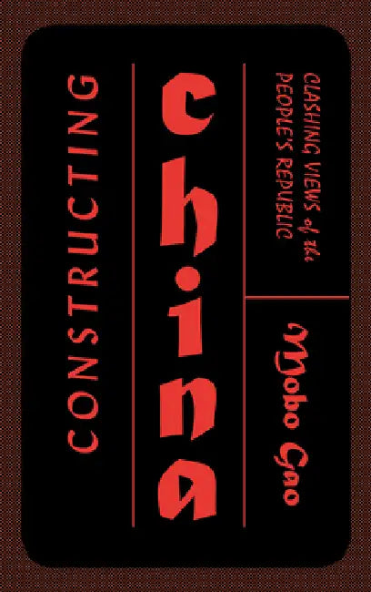 Buy Constructing China (English, Mobo Gao) — BookShops.in