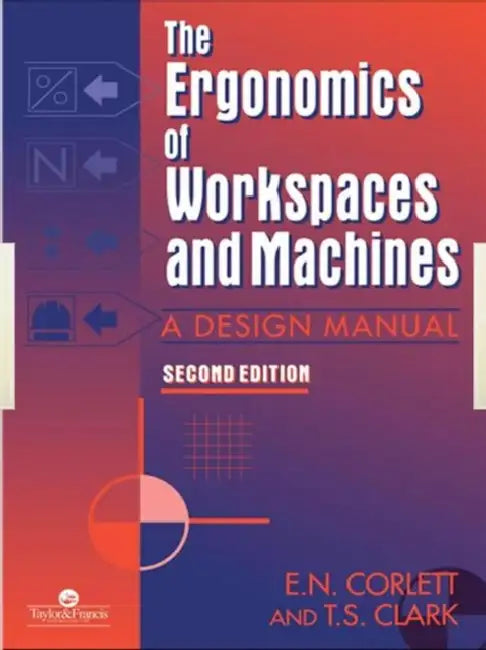Buy The Ergonomics Of Workspaces And Machines (English, E. N. Corlett) — BookShops.in