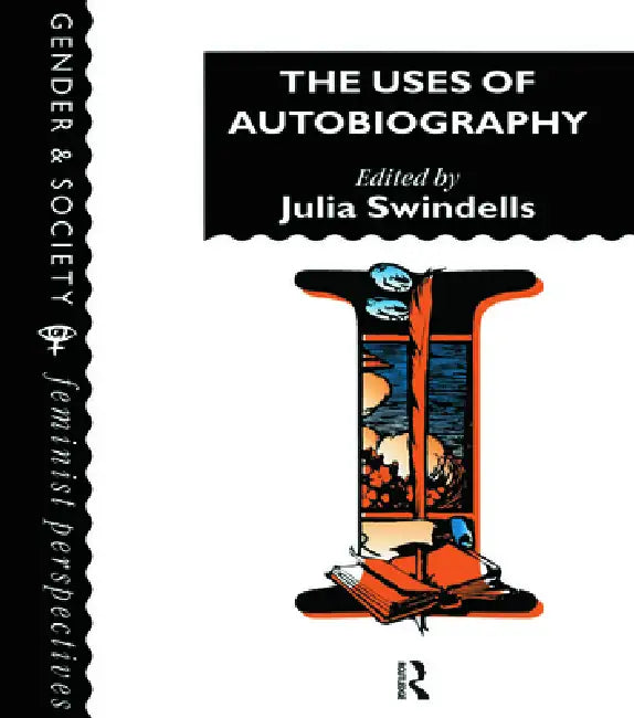Buy The Uses of Autobiography (English, Cambri Julia Swindells) — BookShops.in