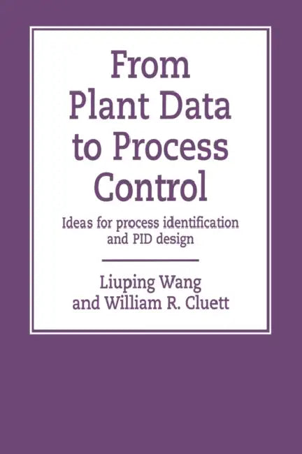 Buy From Plant Data to Process Control (English, Liuping Wang) — BookShops.in