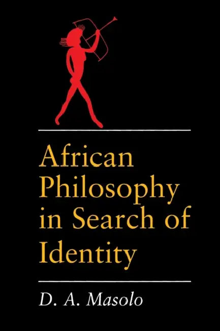 Buy African Philosophy in Search of Identity (English, D. A. Masolo) — BookShops.in