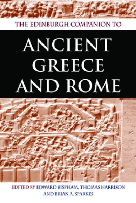 Buy The Edinburgh Companion to Ancient Greece and Rome (English, Edward Bispham) — BookShops.in