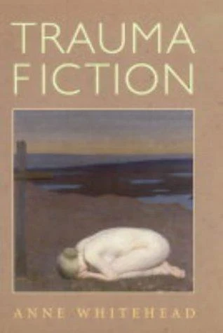 Buy Trauma Fiction (English, Anne Whitehead) β BookShops.in