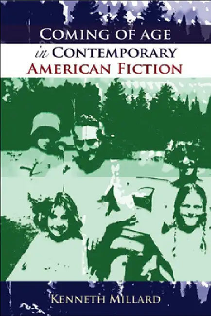 Buy Coming of Age in Contemporary American Fiction (English, Kenneth Millard) — BookShops.in