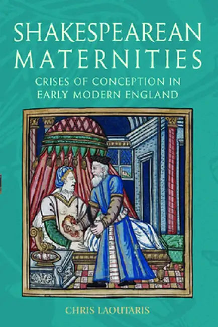 Buy Shakespearean Maternities (English, Chris Laoutaris) — BookShops.in