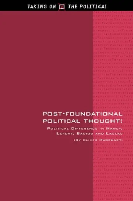 Buy Post-Foundational Political Thought (English, Oliver Marchart) — BookShops.in