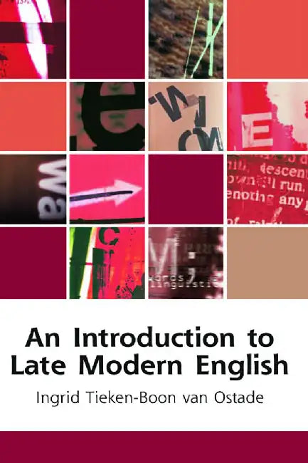 Buy An Introduction To Late Modern English (English, Ingrid Tieken-Boon Van Ostade) — BookShops.in