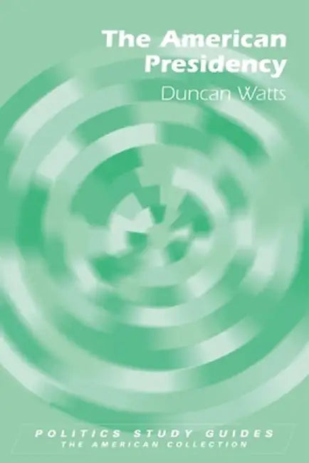 Buy The American Presidency (English, Duncan Watts) — BookShops.in