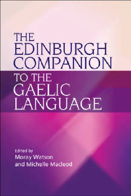 Buy The Edinburgh Companion to the Gaelic Language (English, Moray Watson) — BookShops.in