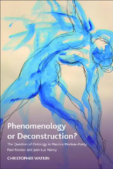 Buy Phenomenology or Deconstruction? (English, Christopher Watkin) — BookShops.in