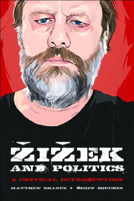 Buy Zizek and Politics (English, Matthew Sharpe | Geoff M. Boucher) — BookShops.in