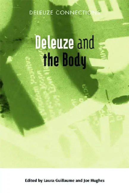 Buy Deleuze and the Body (English, Laura Guillaume) — BookShops.in