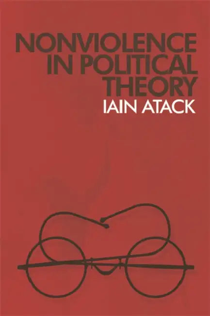 Buy Nonviolence in Political Theory (English, Iain Atack) — BookShops.in