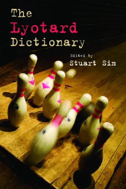 Buy The Lyotard Dictionary (English, Stuart Sim) — BookShops.in