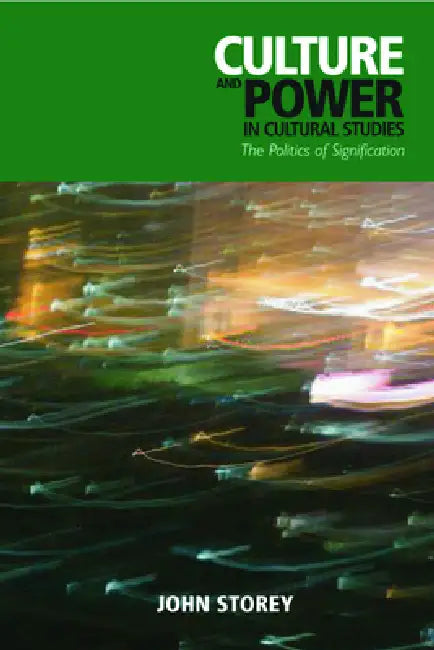 Buy Culture and Power in Cultural Studies (English, John Storey) — BookShops.in