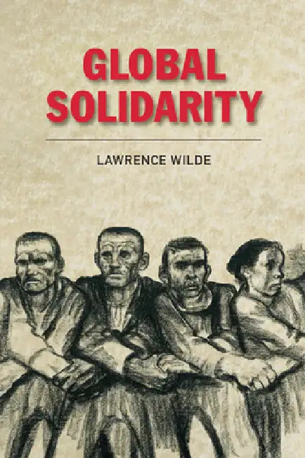 Buy Global Solidarity (English, Lawrence Wilde) โ BookShops.in