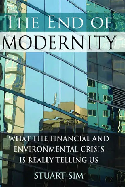 Buy The End of Modernity (English, Stuart Sim) โ BookShops.in