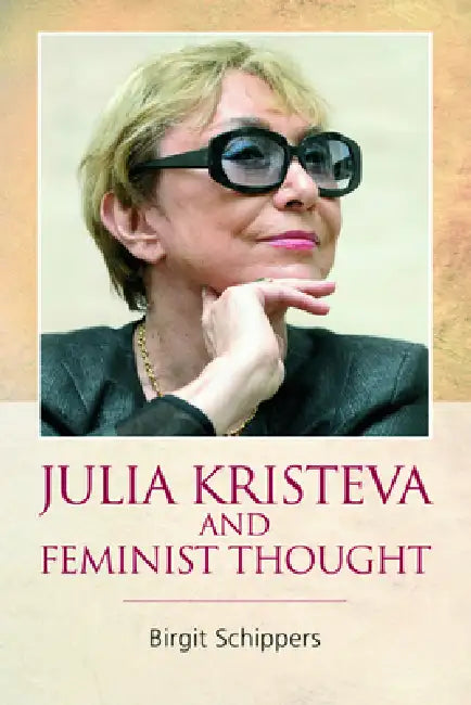 Buy Julia Kristeva and Feminist Thought (English, Birgit Schippers) — BookShops.in