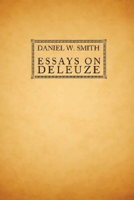 Buy Essays on Deleuze (English, Daniel W. Smith | Daniel W. Smith) — BookShops.in