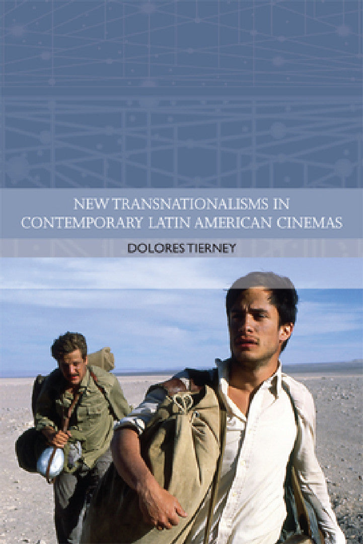 Buy New Transnationalisms in Contemporary Latin American Cinemas (English, Dolores Tierney) — BookShops.in