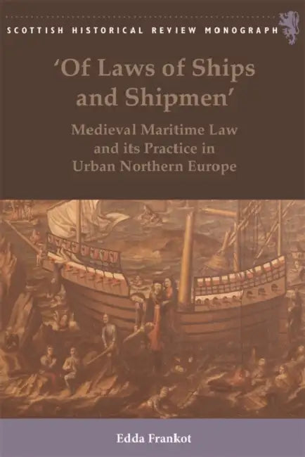 Buy 'Of Laws of Ships and Shipmen' (English, Edda Frankot) — BookShops.in